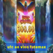 ufc ao vivo futemax